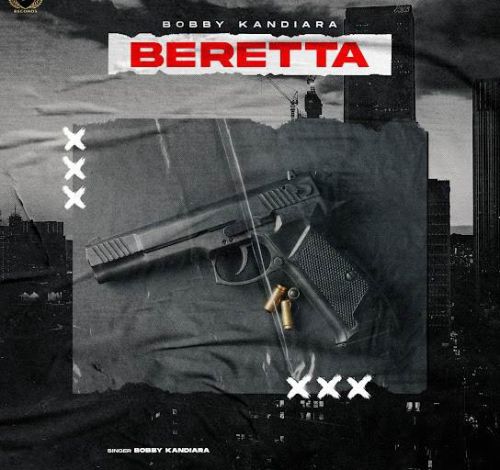 Download Beretta Bobby Kandiara mp3 song, Beretta Bobby Kandiara full album download