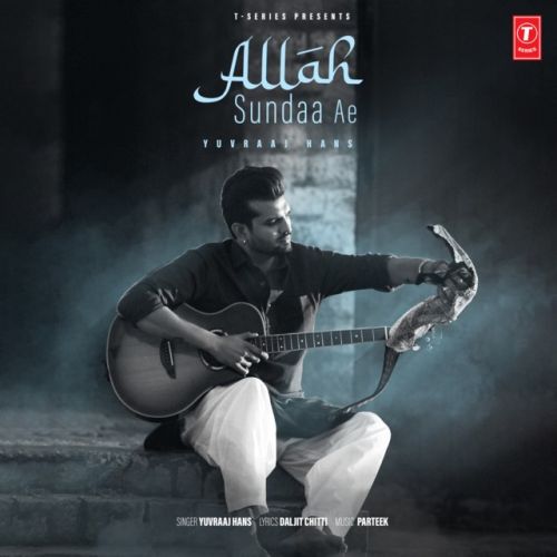Download Allah Sundaa Ae Yuvraaj Hans mp3 song, Allah Sundaa Ae Yuvraaj Hans full album download
