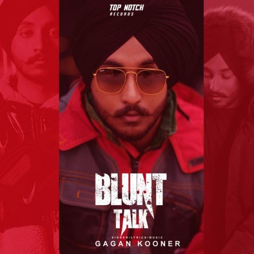 Download Blunt Talk Gagan Kooner mp3 song, Blunt Talk Gagan Kooner full album download