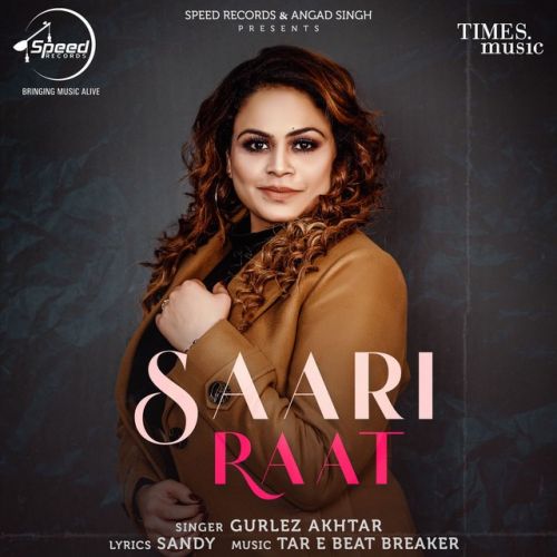 Download Saari Raat Gurlez Akhtar mp3 song, Saari Raat Gurlez Akhtar full album download