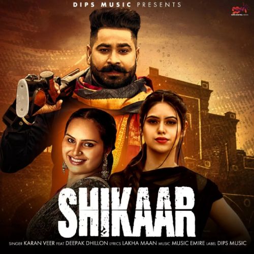 Download Shikaar Deepak Dhillon, Karan Veer mp3 song, Shikaar Deepak Dhillon, Karan Veer full album download