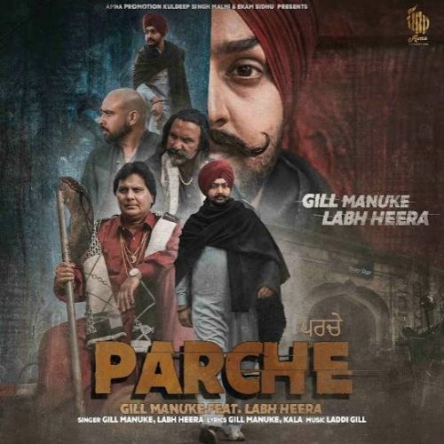Download Parche Gill Manuke, Labh Heera mp3 song, Parche Gill Manuke, Labh Heera full album download