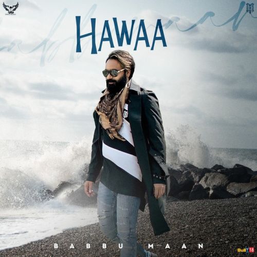 Download Hawaa Babbu Maan mp3 song, Hawaa Babbu Maan full album download