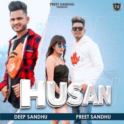 Download Husan Preet Sandhu, Deep sandhu mp3 song, Husan Preet Sandhu, Deep sandhu full album download