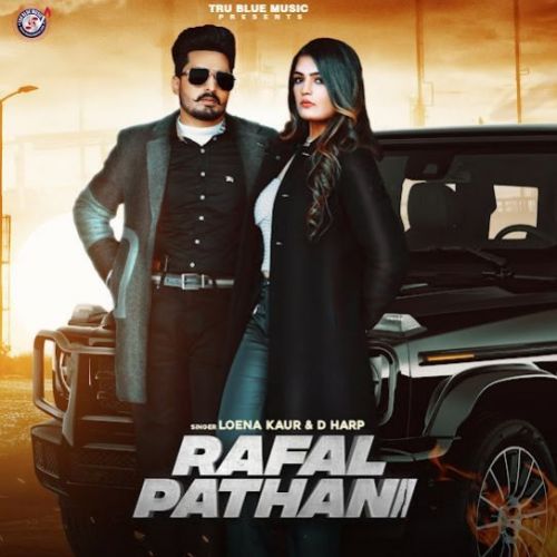 Download Rafal Pathani Loena Kaur, D Harp mp3 song, Rafal Pathani Loena Kaur, D Harp full album download