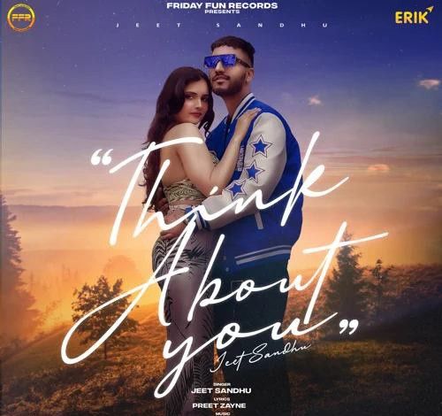 Download Think About You Jeet Sandhu mp3 song, Think About You Jeet Sandhu full album download