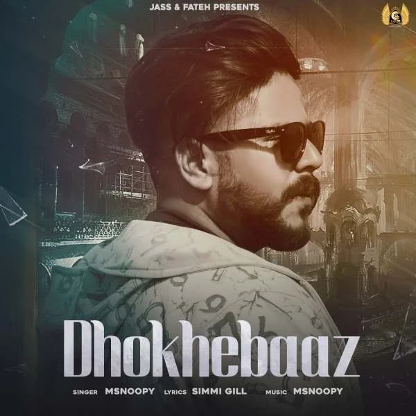 Download Dhokhebaaz Msnoopy mp3 song, Dhokhebaaz Msnoopy full album download