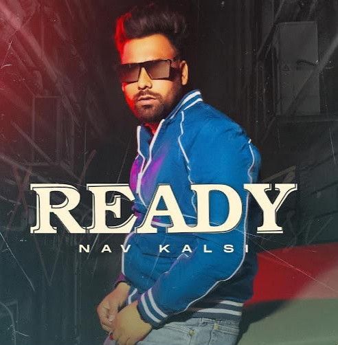 Download Ready Nav Kalsi mp3 song, Ready Nav Kalsi full album download