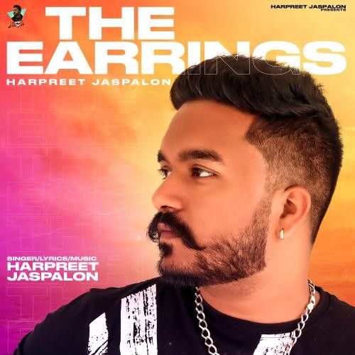 Download The Earrings Harpreet Jaspalon mp3 song, The Earrings Harpreet Jaspalon full album download