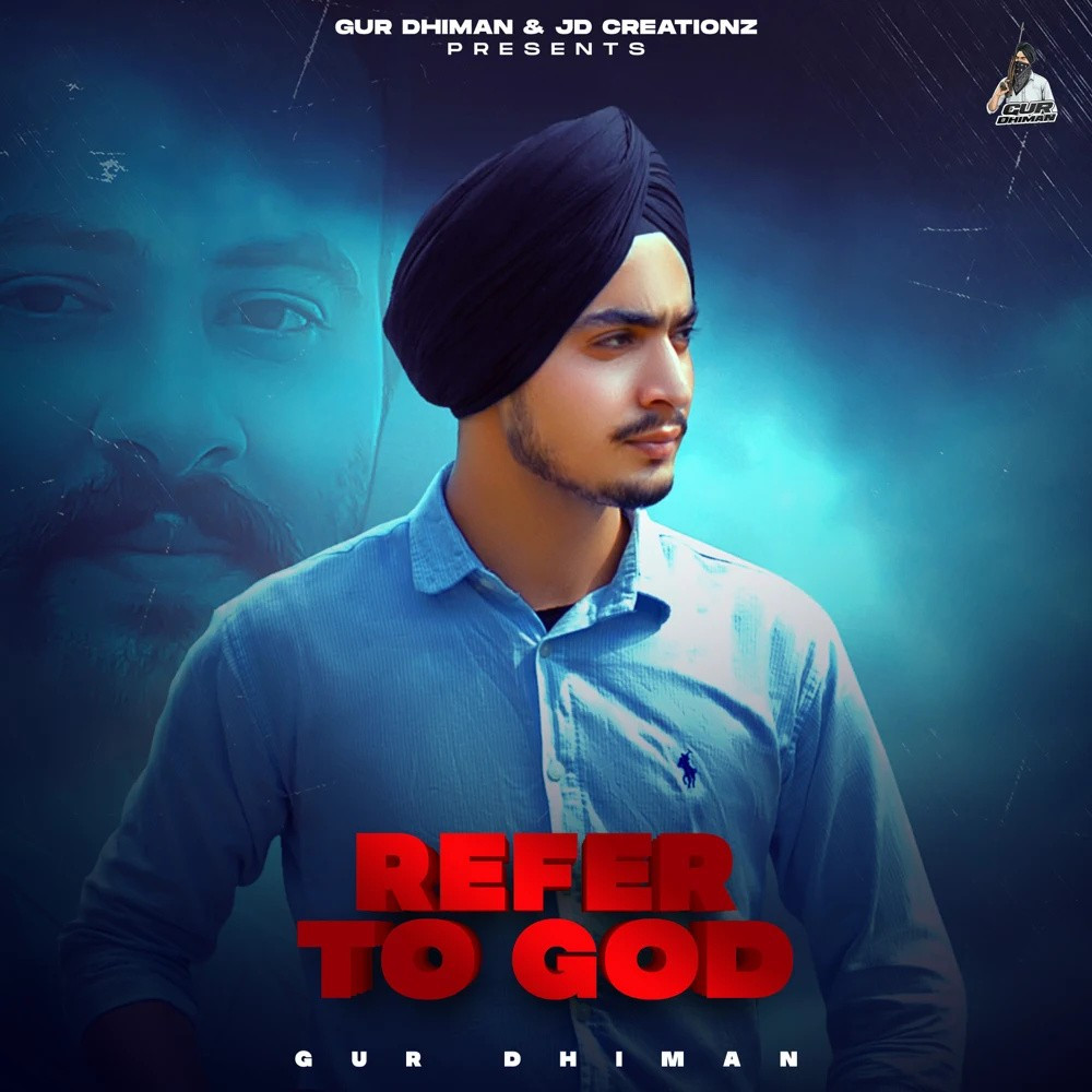 Download Refer to God Gur Dhiman mp3 song