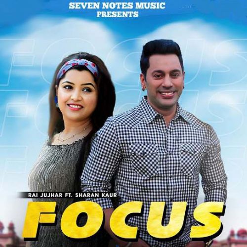 Download Focus,Sharan Kaur Rai Jujhar mp3 song, Focus,Sharan Kaur Rai Jujhar full album download