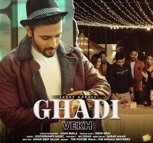 Download Ghadi Vekh Sunny Goraya mp3 song, Ghadi Vekh Sunny Goraya full album download