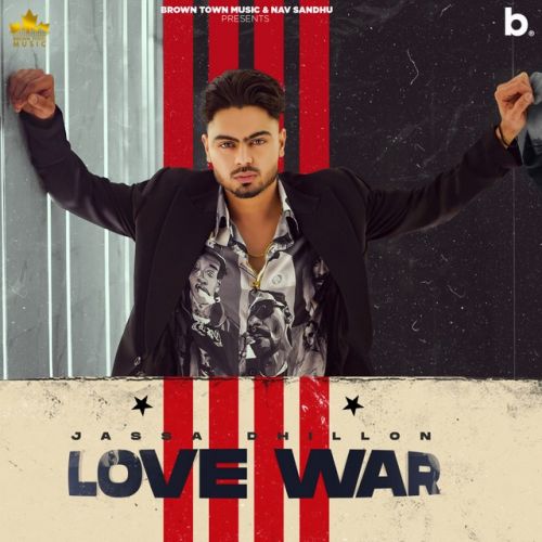 Love War - EP By Jassa Dhillon full mp3 album