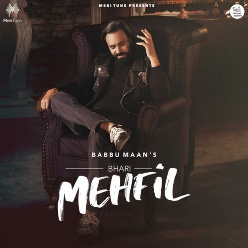 Download Bhari Mehfil Babbu Maan mp3 song, Bhari Mehfil Babbu Maan full album download