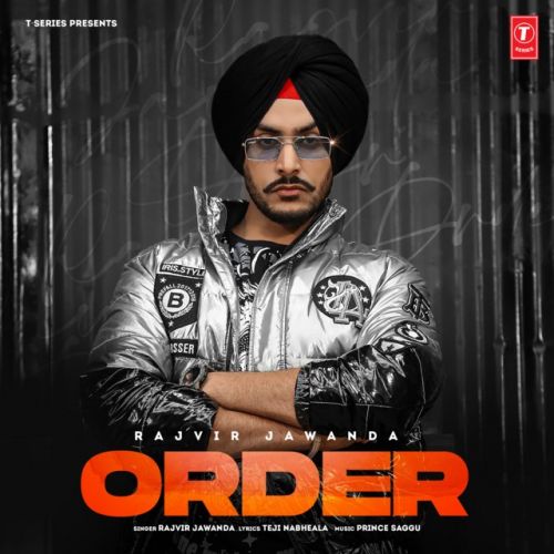 Download Order Rajvir Jawanda mp3 song, Order Rajvir Jawanda full album download