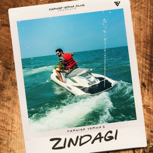 Download Zindagi Parmish Verma mp3 song, Zindagi Parmish Verma full album download