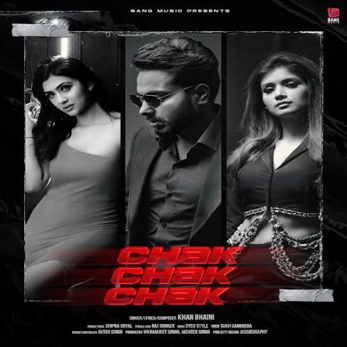 Download Chak Chak Chak Khan Bhaini mp3 song, Chak Chak Chak Khan Bhaini full album download