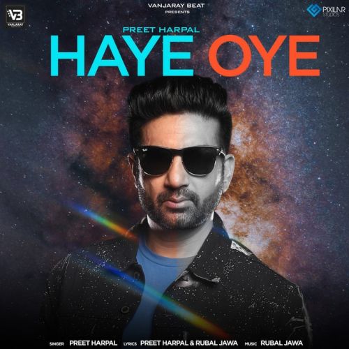 Download Haye Oye Preet Harpal mp3 song, Haye Oye Preet Harpal full album download