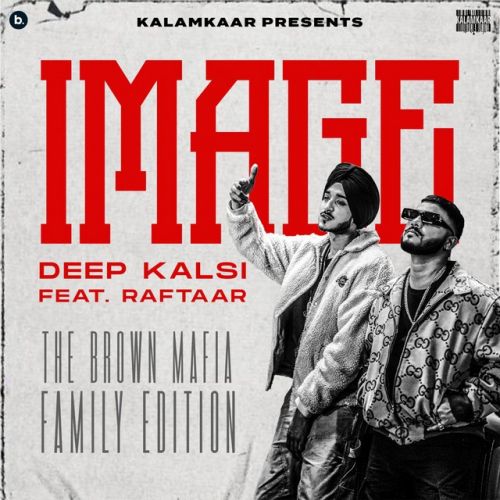 Download Image Deep Kalsi, Raftaar mp3 song, Image Deep Kalsi, Raftaar full album download