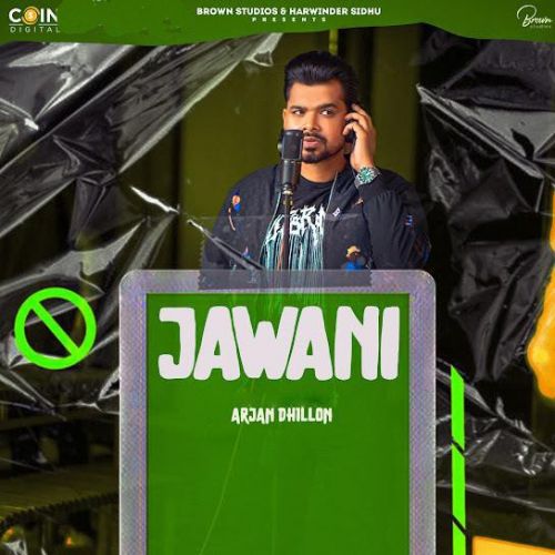 Download Jawani Arjan Dhillon mp3 song, Jawani Arjan Dhillon full album download