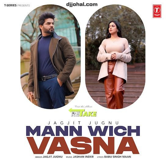 Download Mann Wich Vasna (Retake) Jagjit Jugnu mp3 song