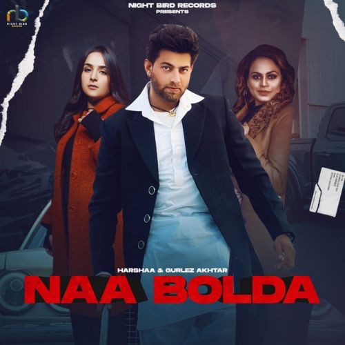 Download Naa Bolda Harshaa, Gurlez Akhtar mp3 song, Naa Bolda Harshaa, Gurlez Akhtar full album download