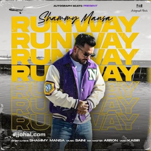 Download Runway Shammy Mansa mp3 song, Runway Shammy Mansa full album download