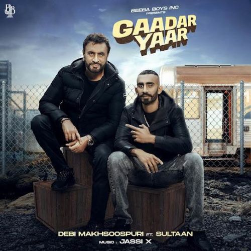 Download Gaadar Yaar Debi Makhsoospuri, Sultaan mp3 song, Gaadar Yaar Debi Makhsoospuri, Sultaan full album download