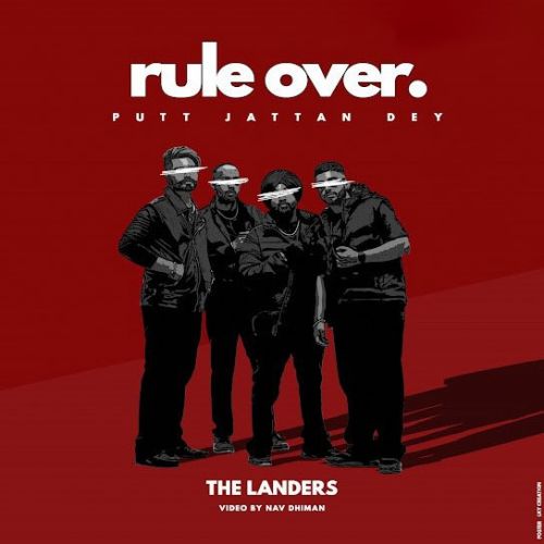Download Rule Over (Putt Jattan Dey) The Landers mp3 song, Rule Over (Putt Jattan Dey) The Landers full album download