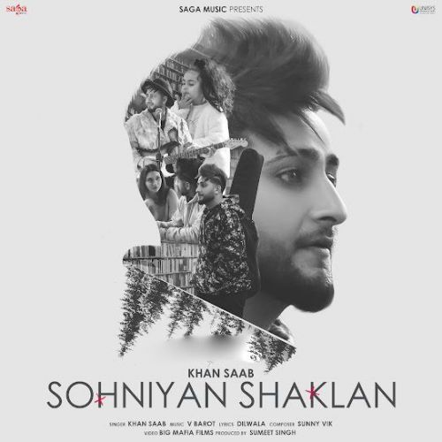 Download Sohniyan Shaklan Khan Saab mp3 song, Sohniyan Shaklan Khan Saab full album download