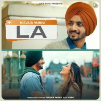 LA Lyrics by Nirvair Pannu