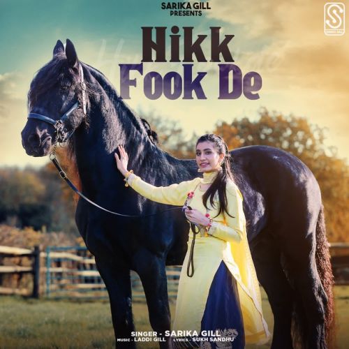 Download Hikk Fook De Sarika Gill mp3 song, Hikk Fook De Sarika Gill full album download
