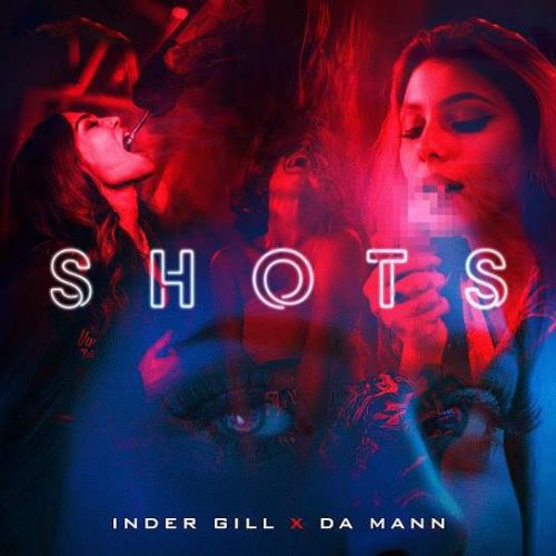 Download SHOTS Inder Gill mp3 song, SHOTS Inder Gill full album download