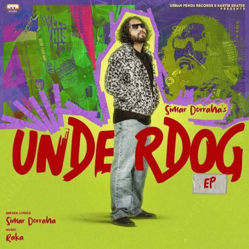 Download Chante (The Underdog EP) Simar Doraha mp3 song, Chante (The Underdog EP) Simar Doraha full album download