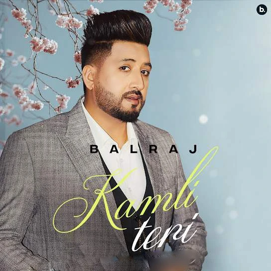 Download Kamli Teri Balraj mp3 song, Kamli Teri Balraj full album download