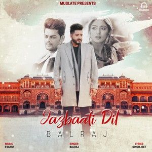 Download Jazbaati Dil Balraj mp3 song, Jazbaati Dil Balraj full album download