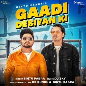 Download Gaadi Desiyan Ki Bintu Pabra mp3 song, Gaadi Desiyan Ki Bintu Pabra full album download