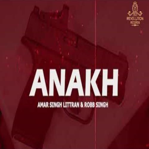 Download Anakh Amar Singh Littran mp3 song, Anakh Amar Singh Littran full album download