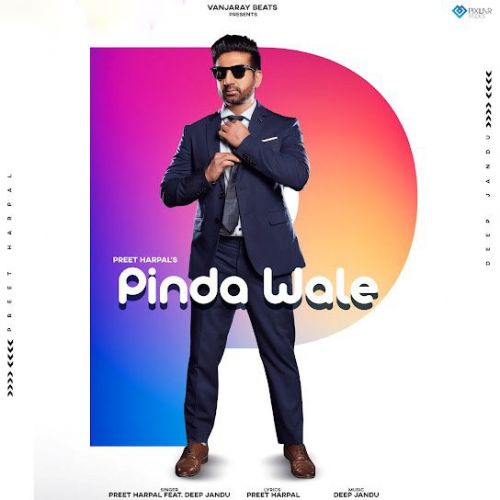 Download Pinda Wale Preet Harpal mp3 song, Pinda Wale Preet Harpal full album download