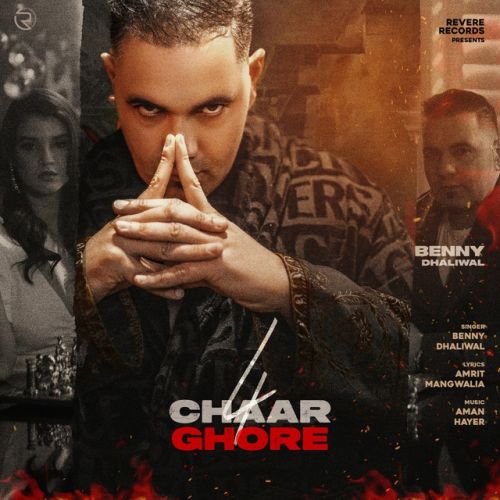 Download Chaar Ghore Benny Dhaliwal mp3 song, Chaar Ghore Benny Dhaliwal full album download