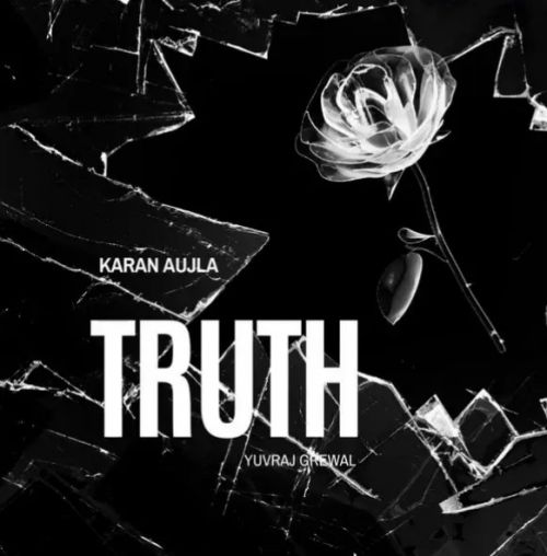 Download Truth Karan Aujla mp3 song, Truth Karan Aujla full album download