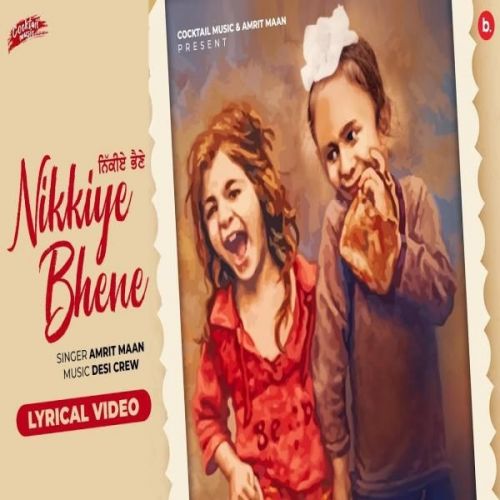 Download Nikkiye Bhene Amrit Maan mp3 song, Nikkiye Bhene Amrit Maan full album download