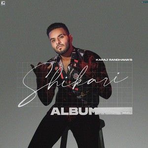 Karaj Randhawa mp3 songs download,Karaj Randhawa Albums and top 20 songs download