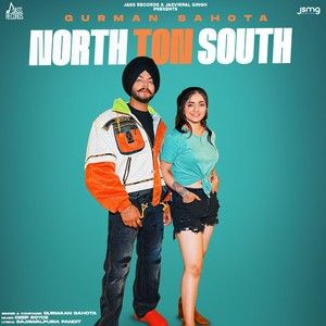 Download North Ton South Gurmaan Sahota mp3 song, North Ton South Gurmaan Sahota full album download