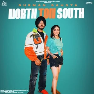 Download North Ton South Gurmaan Sahota mp3 song, North Ton South Gurmaan Sahota full album download