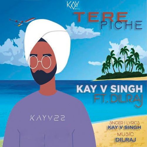 Download Tere Piche Kay V Singh mp3 song, Tere Piche Kay V Singh full album download