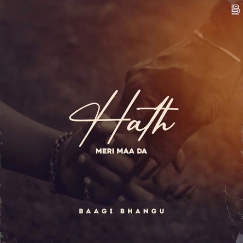 Download Hath Meri Maa Da Baagi Bhangu mp3 song, Hath Meri Maa Da Baagi Bhangu full album download