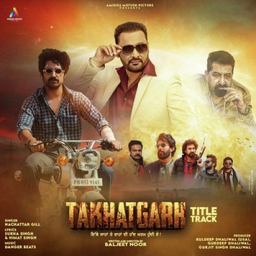 Download Takhatgarh Nachattar Gill mp3 song, Takhatgarh Nachattar Gill full album download