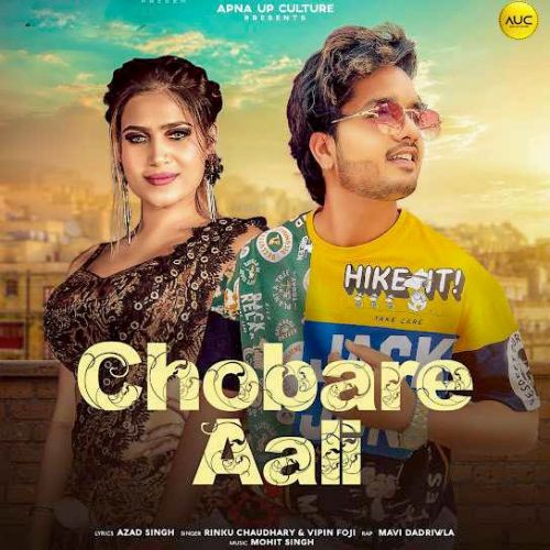 Download Chobare Aali Rinku Chaudhary and Vipin Foji mp3 song