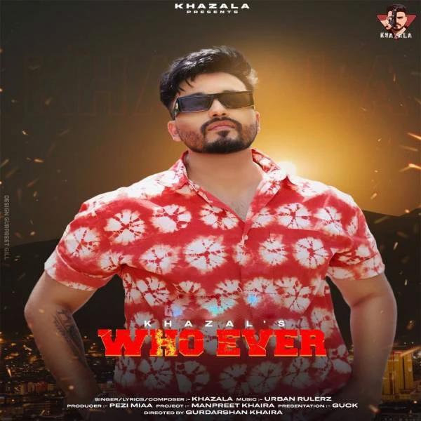 Download Who Ever Khazala mp3 song, Who Ever Khazala full album download